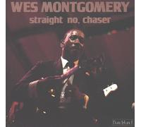 Wes Montgomery - Straight No Chaser