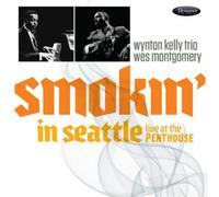 Wes Montgomery & the Wynton Kelly Smokin' in Seattle: Live at the Penthouse (CD)