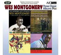 Wes Montgomery Three Classic Albums Plus: Incredible Jazz Guitar/Montgomery (CD)