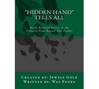 Wes Penre Jewels Gold Hidden-Hand Tells All (Tascabile)