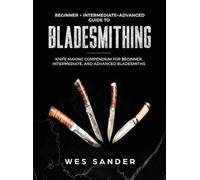 Wes Sander Bladesmithing (Copertina rigida)