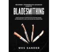 Wes Sander Bladesmithing (Tascabile)
