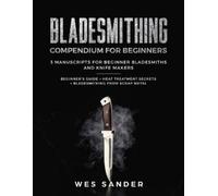 Wes Sander Bladesmithing (Tascabile)