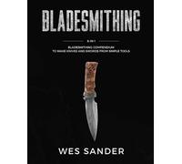 Wes Sander Bladesmithing (Tascabile)