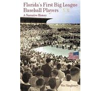 Wes Singletary Florida's First Big League Baseball Players (Tascabile)
