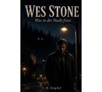 Wes Stone - Was in der Nacht frisst