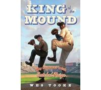 Wes Tooke King of the Mound (Copertina rigida)