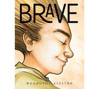 Weshoyot Alvitre Brave (Copertina rigida)