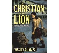 Wesley a James The Christian and the Lion (Tascabile)