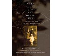 Wesley Adamczyk When God Looked the Other Way (Tascabile)