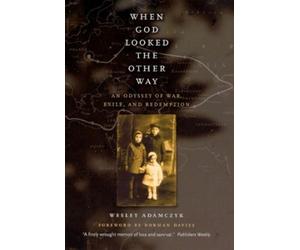 Wesley Adamczyk When God Looked the Other Way (Tascabile)