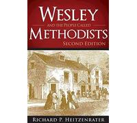 Wesley and the People Called Methodists: Second Edition