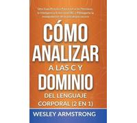 Wesley Armstron Cómo Analizar a las Personas y Dominio del Le (Copertina rigida)