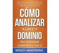 Wesley Armstron Cómo Analizar a las Personas y Dominio del Lenguaje (Tascabile)