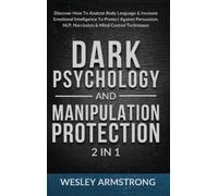 Wesley Armstron Dark Psychology and Manipulation Protection 2 (Copertina rigida)