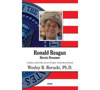 Wesley B Borucki Ronald Reagan (Copertina rigida)