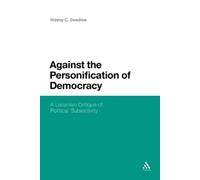 Wesley C. Swedlow Against the Personification of Democracy (Tascabile)
