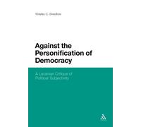 Wesley C. Swedlow Against the Personification of Democracy (Tascabile)
