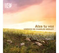 Wesley/ Choral Arts Society Of Washington Chambe - Lift Up Your Voice - Hymns Of Charles Wesley