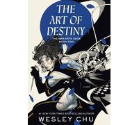 Wesley Chu The Art of Destiny (Tascabile) War Arts Saga