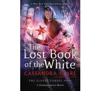 Wesley Chu The Lost Book of the White (Copertina rigida) Eldest Curses