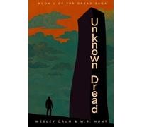 Wesley Crum W R Hunt Unknown Dread (Tascabile) Dread Saga