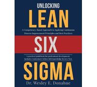 Wesley E Donahue Unlocking Lean Six Sigma (Tascabile)