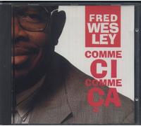 Wesley Fred - Comme Ci Comme Ca