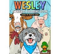 Wesley & Friends Coloring Book: Down on Worth Farm
