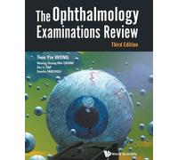 Wesley Guang Wei Chong Zhu Li Yap Tien Ophthalmology Examinations Re (Tascabile)