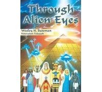 Wesley H. Bateman Through Alien Eyes (Tascabile)