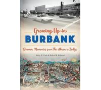 Wesley H. Clark Michael B. Mcdaniel Growing Up in Burbank (Tascabile)