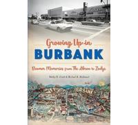 Wesley H. Clark Michael B. Mcdaniel Growing Up in Burbank (Tascabile)