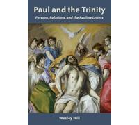 Wesley Hill Paul and the Trinity (Tascabile)