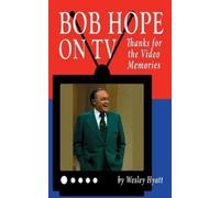 Wesley Hyatt Bob Hope on TV (Copertina rigida)