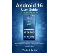 Wesley J Carrick Android 16 User Guide for Beginners (Tascabile)