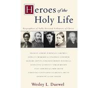 Wesley L. Duewel Heroes of the Holy Life (Tascabile)