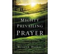 Wesley L. Duewel Mighty Prevailing Prayer (Tascabile)