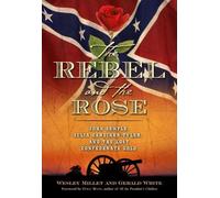 Wesley Millett Gerald White The Rebel and the Rose (Copertina rigida)