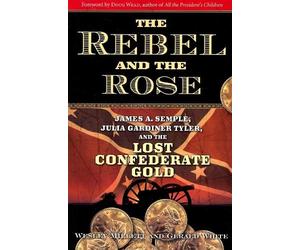 Wesley Millett Gerald White The Rebel and the Rose (Tascabile)
