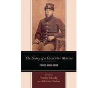 Wesley Moody The Diary of a Civil War Marine (Copertina rigida)