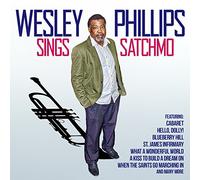 Wesley Phillips - Sings Satchmo