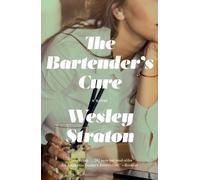 Wesley Straton The Bartender's Cure (Tascabile)