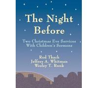 Wesley T Runk Rod Tkach Jeffrey a Whitman The Night Before (Tascabile)