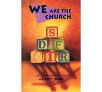 Wesley T Runk We Are The Church (Tascabile)