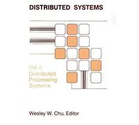 Wesley W. Chu Distributed Processing and Data Base Systems (Tascabile)