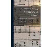 Wesleyan Methodist Connection (or The Wesleyan Methodist Hym (Copertina rigida)