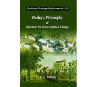 Wesley's Philosophy of Education for Socio-Spiritual Change