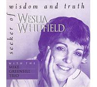 Weslia Whitfield - Seeker of Wisdom & Truth
