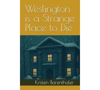 Weslington is a Strange Place to Die